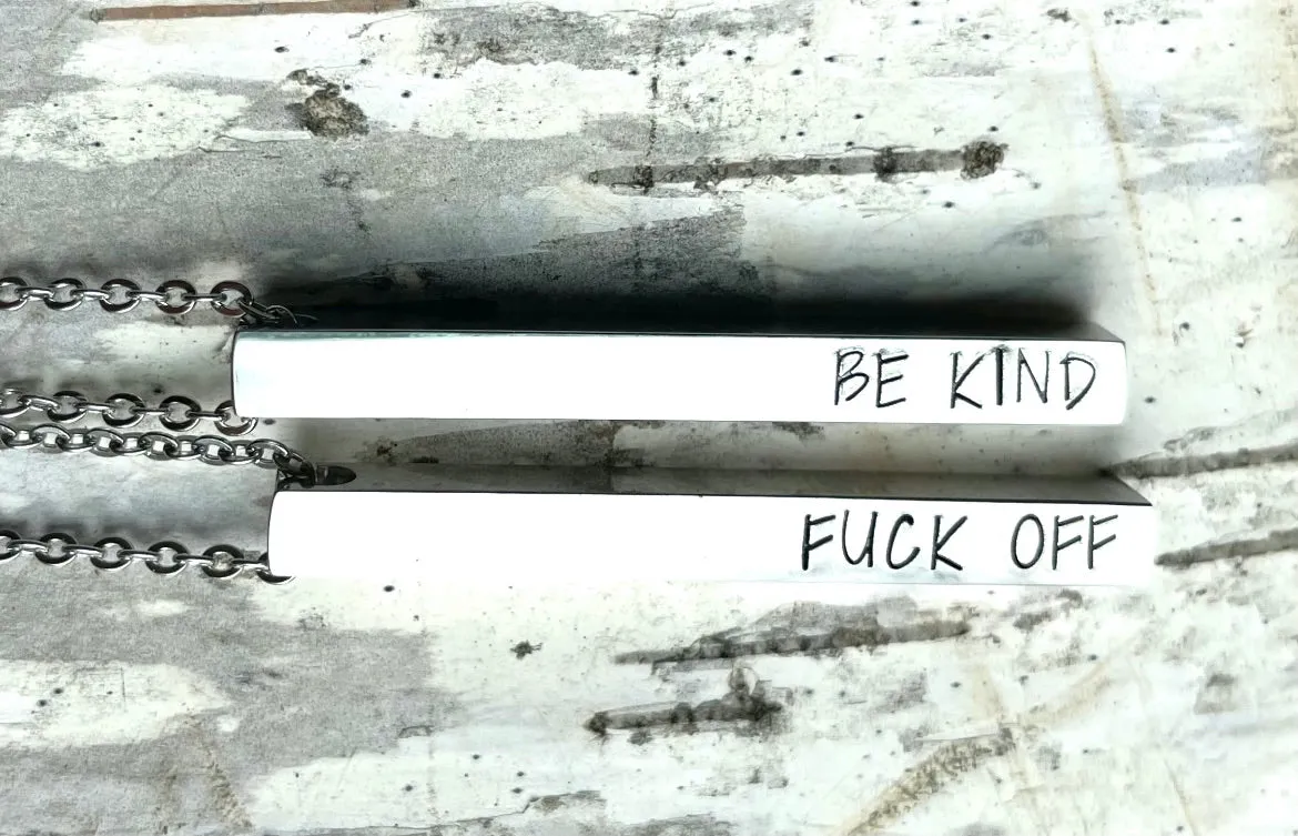 Be Kind and Fuck Off Necklace from Compass North