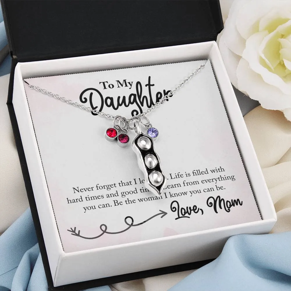 Be the woman I know you can be-Pea Pod Necklace from Mom
