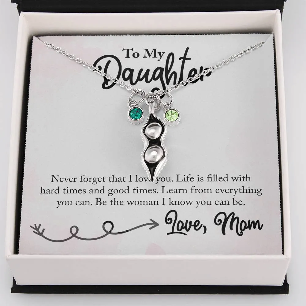 Be the woman I know you can be-Pea Pod Necklace from Mom