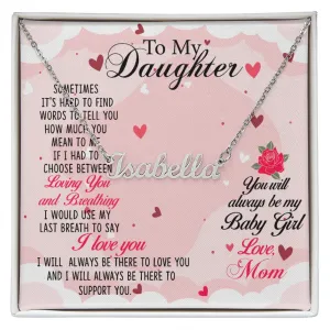 Daughter Name Necklace, From Mom-Always my baby girl