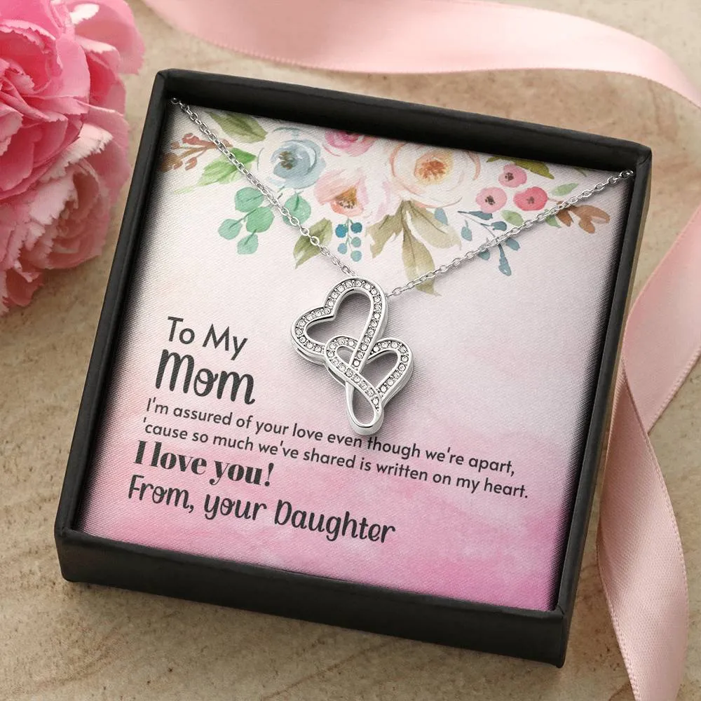 Even though we're apart-Double Hearts Necklace for Mom, From Daughter