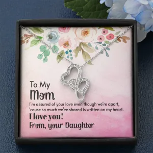 Even though we're apart-Double Hearts Necklace for Mom, From Daughter