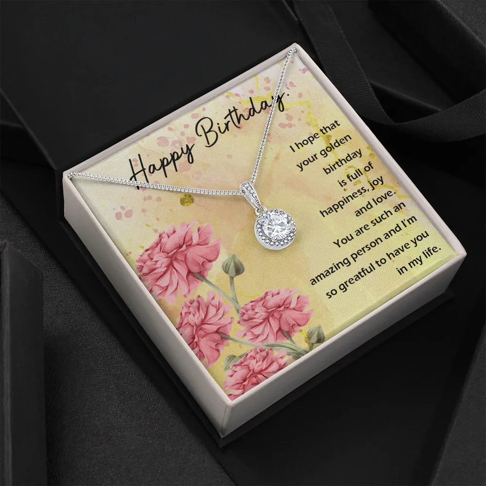 Happy Birthday - Full Of Happiness And Joy (Extremely High Demand) - Eternal Hope Necklace