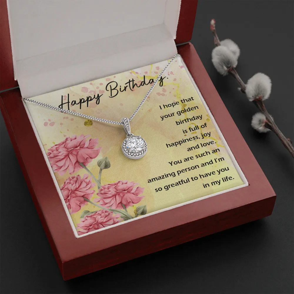 Happy Birthday - Full Of Happiness And Joy (Extremely High Demand) - Eternal Hope Necklace
