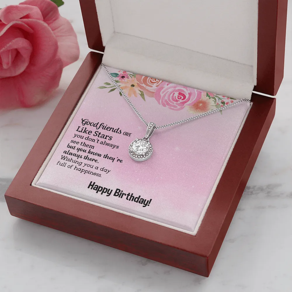 Happy Birthday - Good Friends Always There (Extremely High Demand) - Eternal Hope Necklace