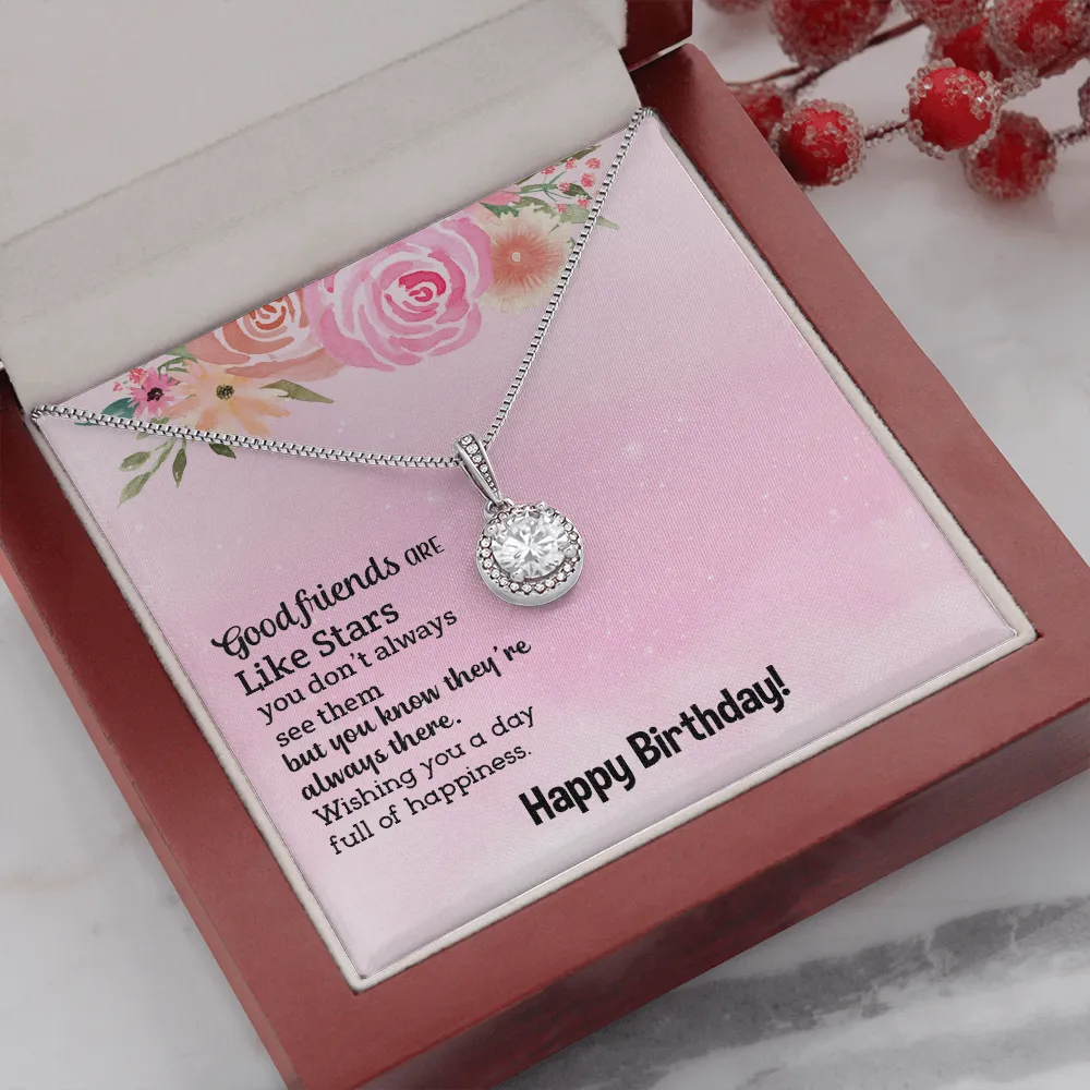 Happy Birthday - Good Friends Always There (Extremely High Demand) - Eternal Hope Necklace