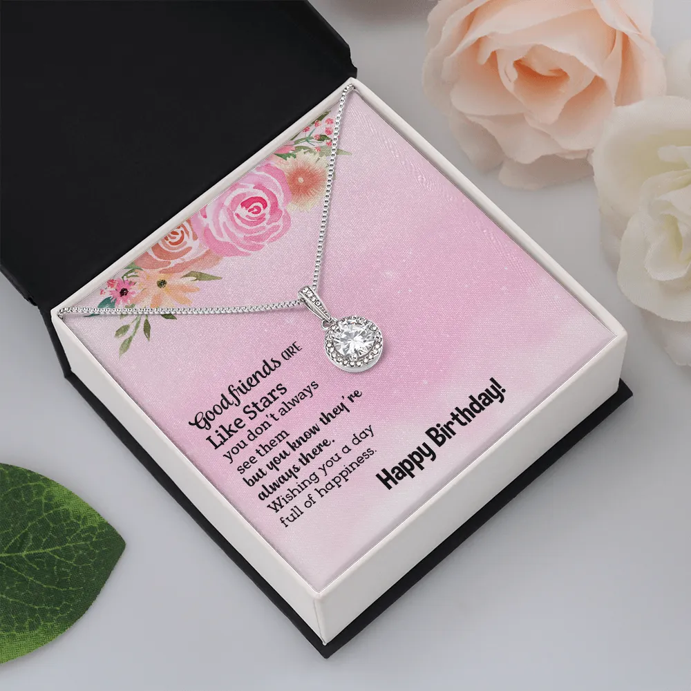 Happy Birthday - Good Friends Always There (Extremely High Demand) - Eternal Hope Necklace