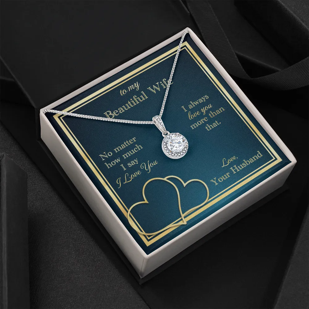 I Love You More Than That Eternal Hope Necklace