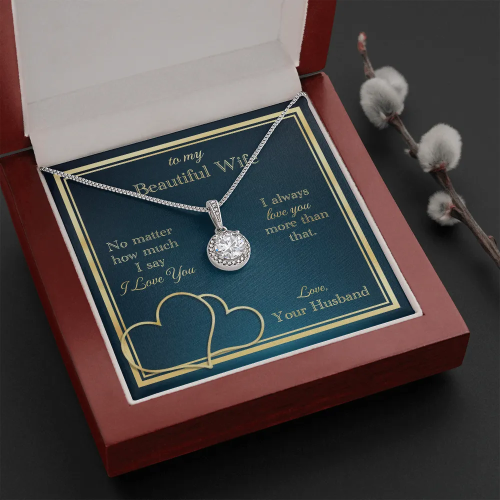 I Love You More Than That Eternal Hope Necklace