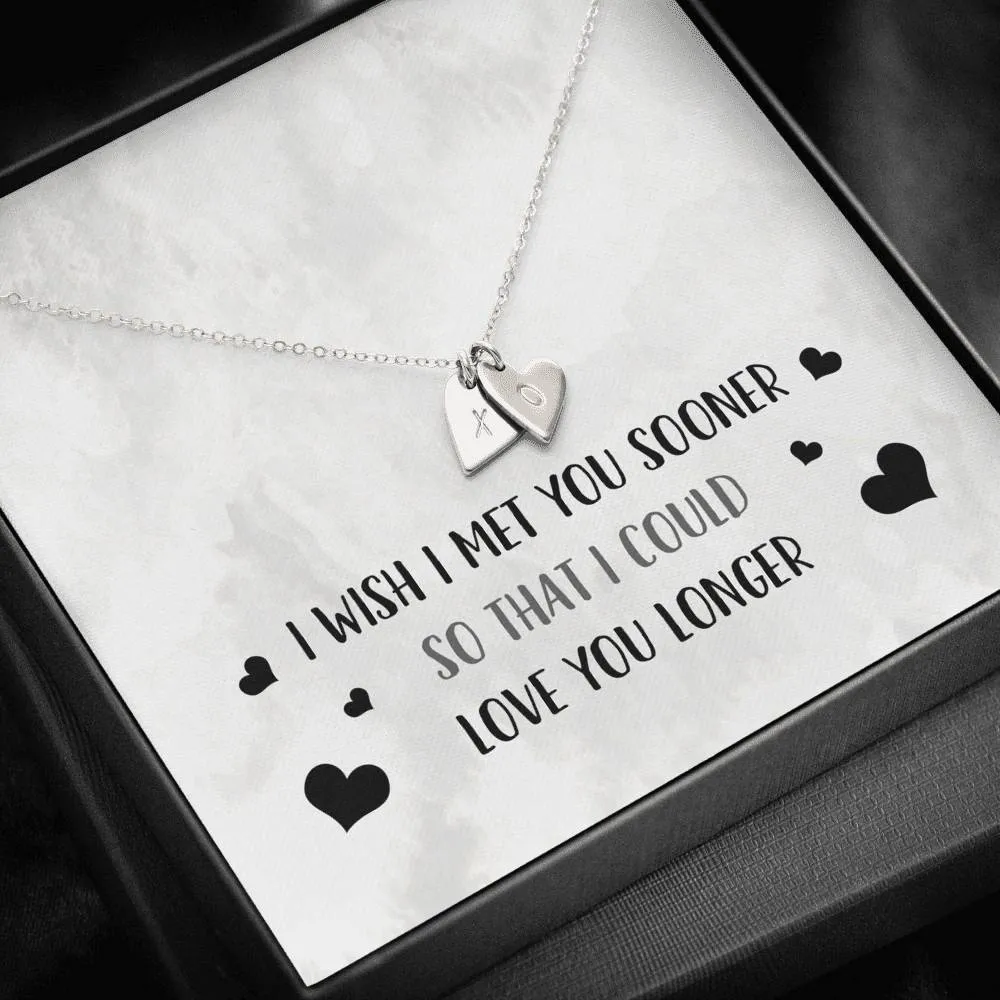 I Wish I Met You Sooner Heart Charm Necklace