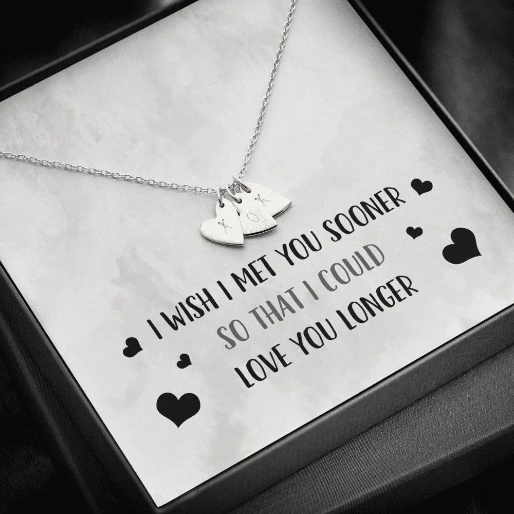 I Wish I Met You Sooner Heart Charm Necklace