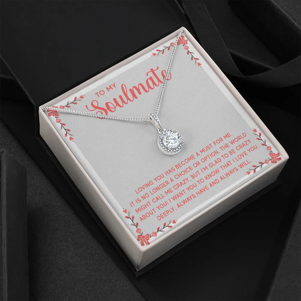 I'm glad to be crazy about you-Eternal Hope Necklace for Soulmate