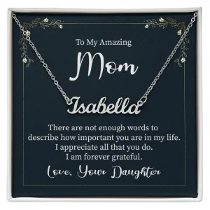 Mom Name Necklace, From Daughter-Forever grateful
