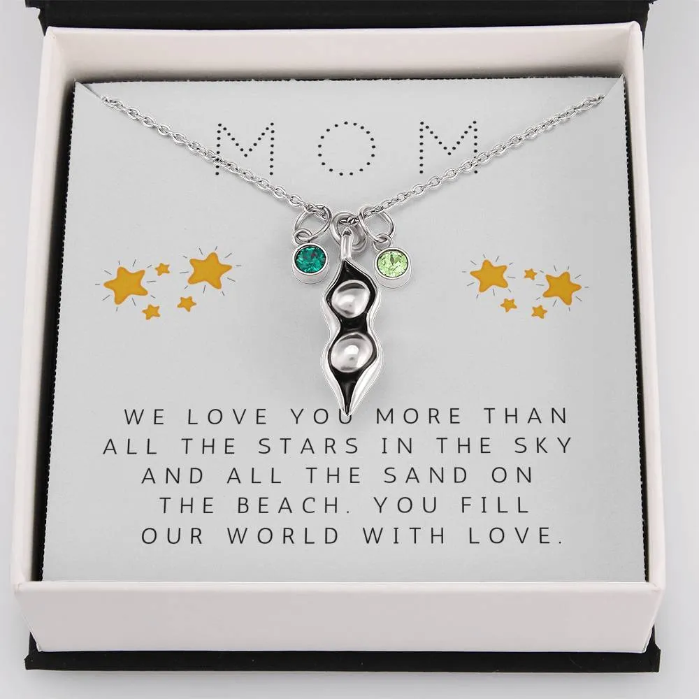 Mom, We love you more-Pea pod