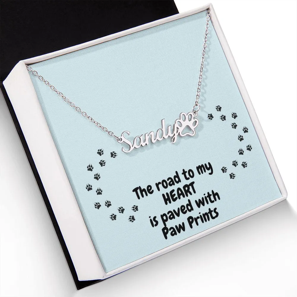 Paw Print Name Necklace - Road To My Heart