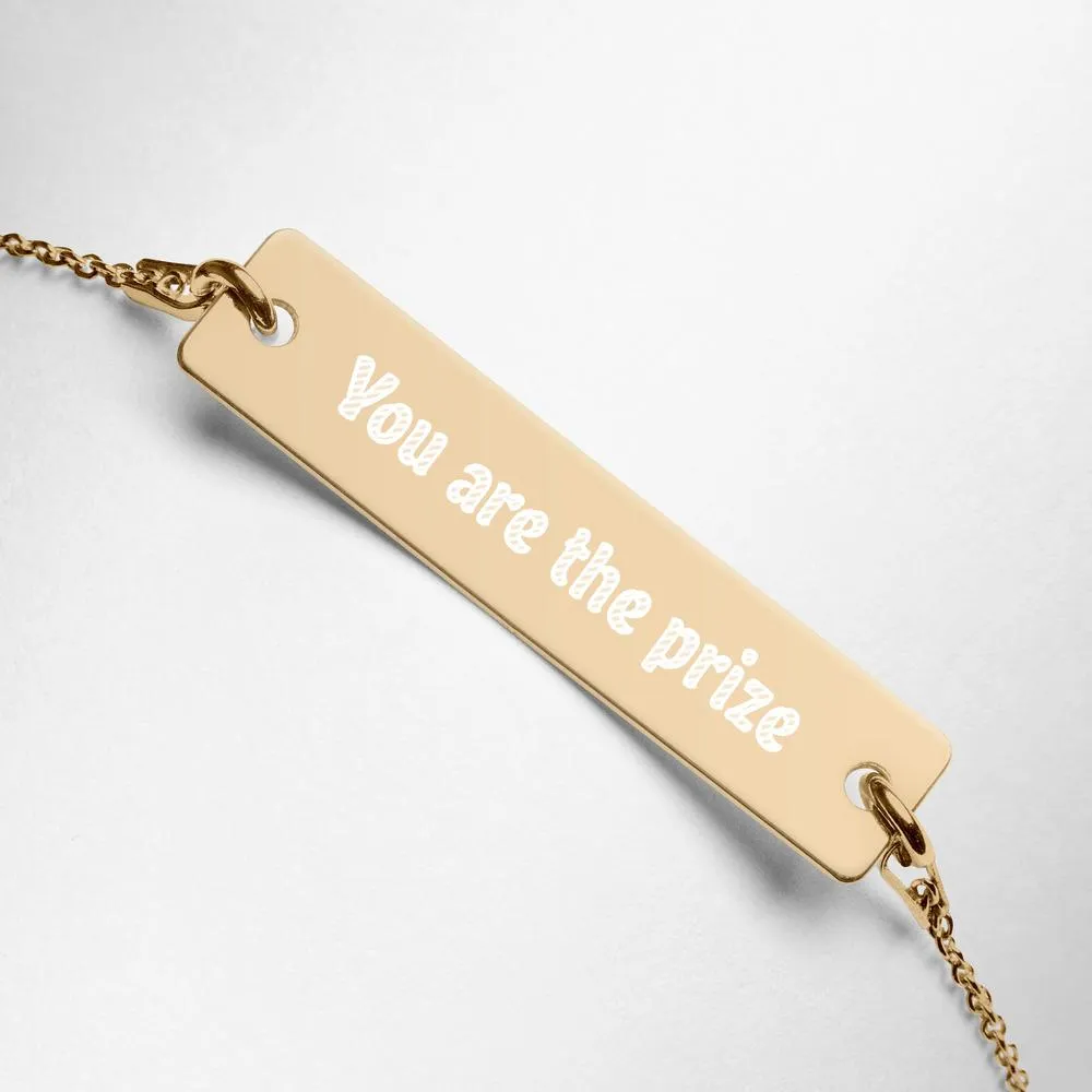 "You are the prize" Engraved Bar Chain Necklace (Available in different coatings)