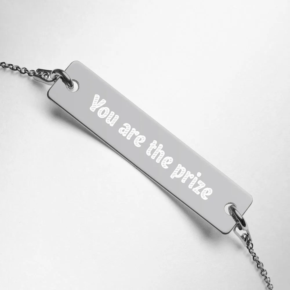 "You are the prize" Engraved Bar Chain Necklace (Available in different coatings)
