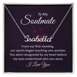Soulmate Name Necklace-From our first meeting