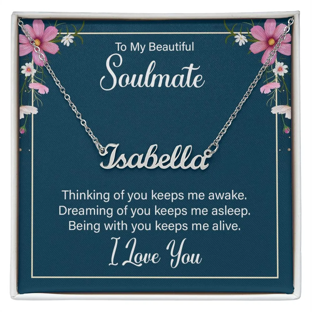 Soulmate Name Necklace-Thinking of you keeps me awake