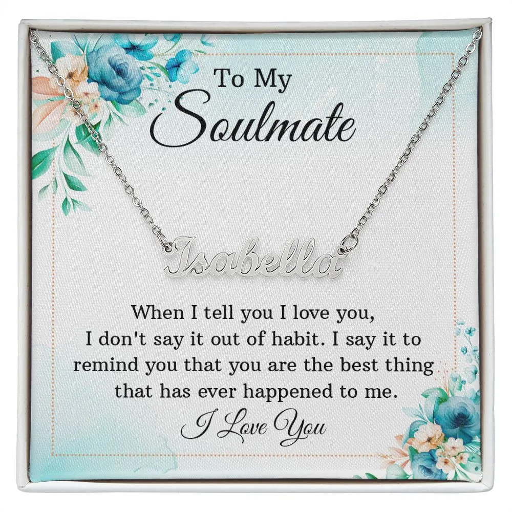 Soulmate Name Necklace-You are the best