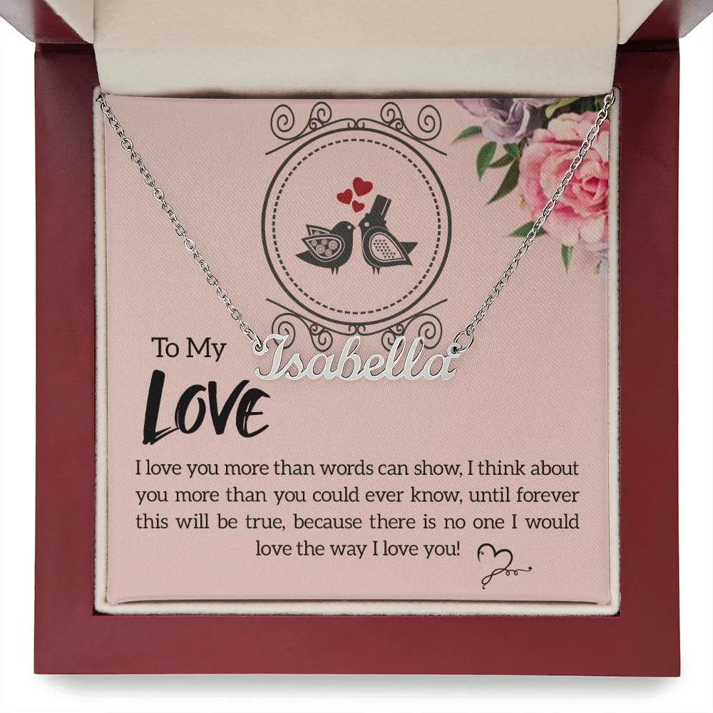 Sweetheart Name Necklace-I love you more