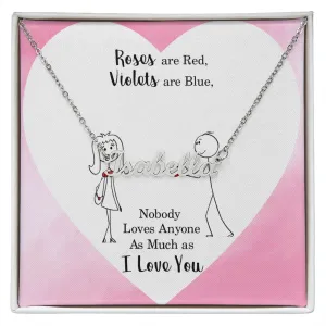 Sweetheart Name Necklace-Roses are red