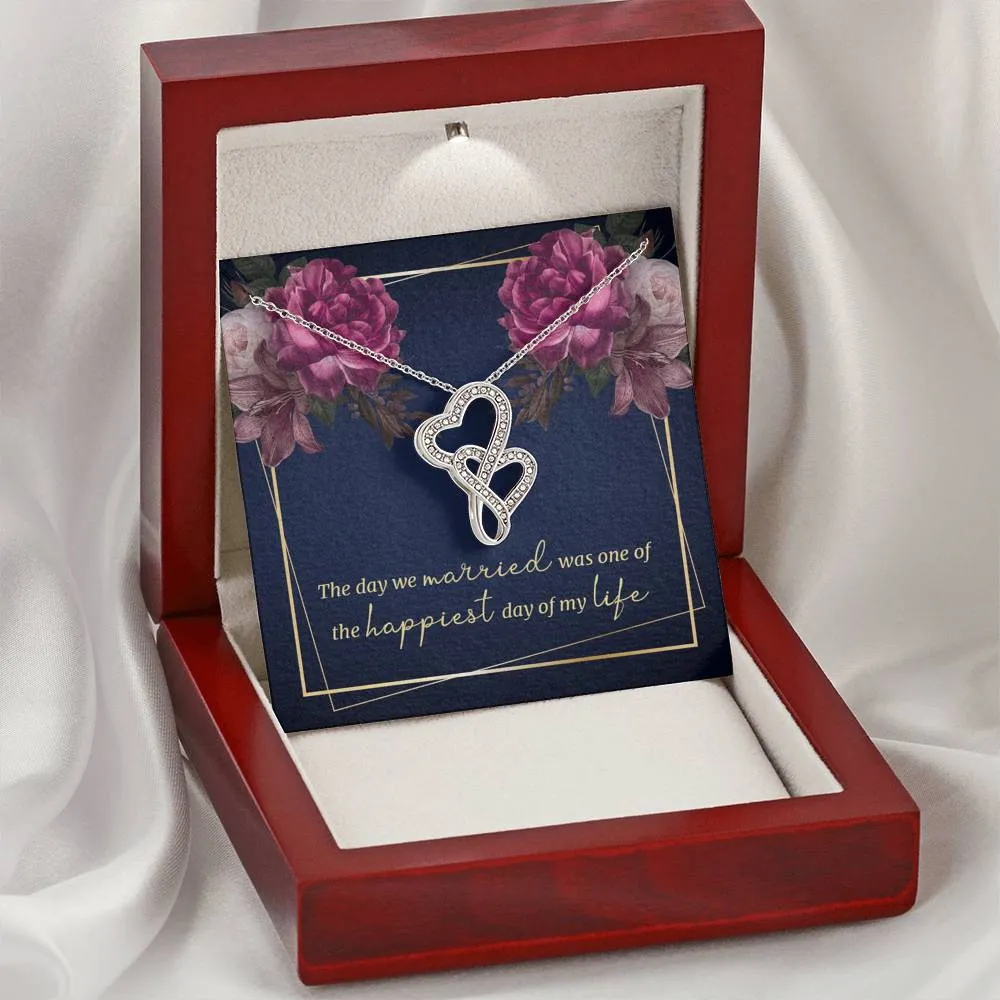 The happiest day of my life-Double Hearts Necklace for Wife, Girlfriend