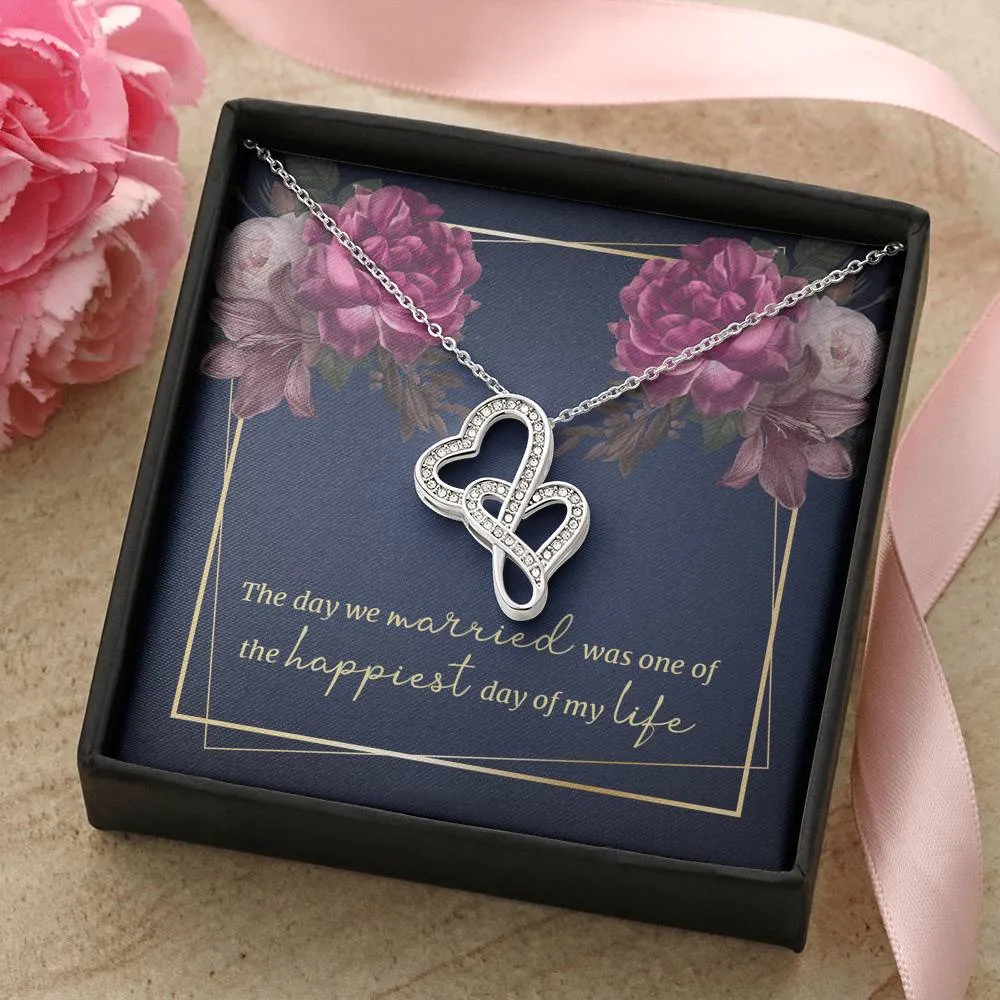 The happiest day of my life-Double Hearts Necklace for Wife, Girlfriend