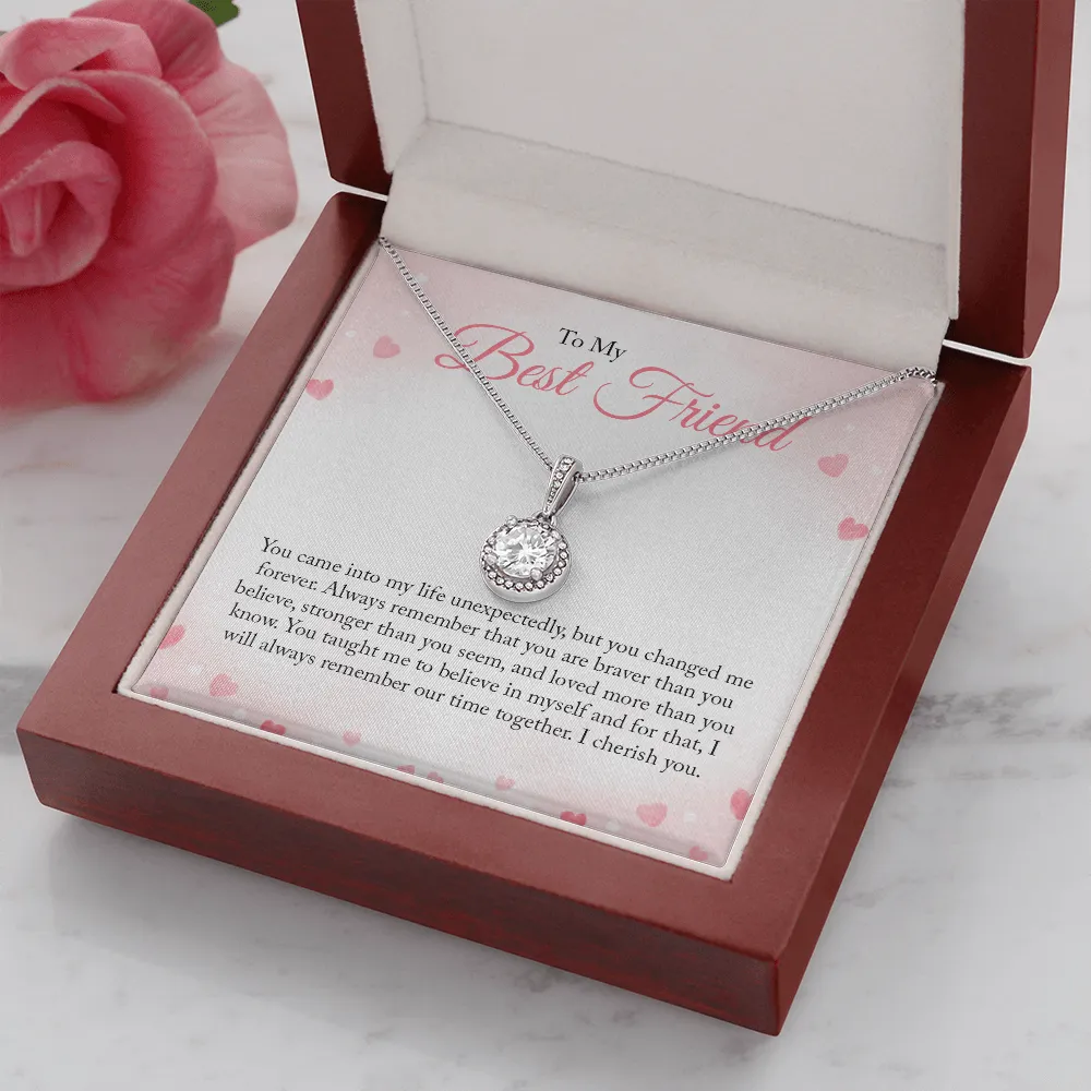 To My Bestfriend, You Came Into My Life Unexpectedly (Extremely High Demand) - Eternal Hope Necklace