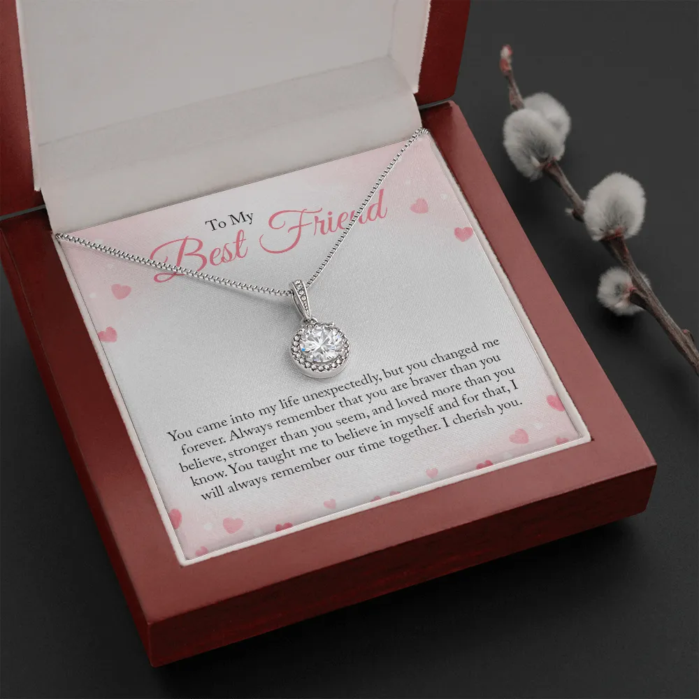 To My Bestfriend, You Came Into My Life Unexpectedly (Extremely High Demand) - Eternal Hope Necklace