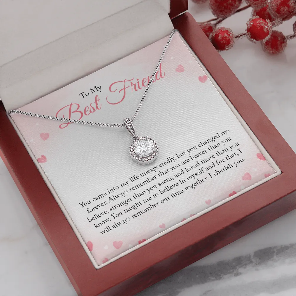 To My Bestfriend, You Came Into My Life Unexpectedly (Extremely High Demand) - Eternal Hope Necklace
