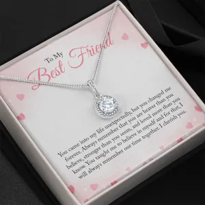 To My Bestfriend, You Came Into My Life Unexpectedly (Extremely High Demand) - Eternal Hope Necklace