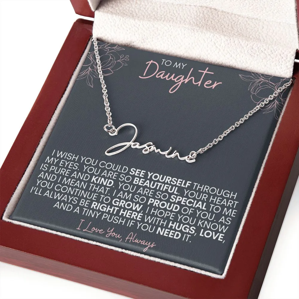 To My Daughter - You are so special to me - Custom Signature Name Necklace