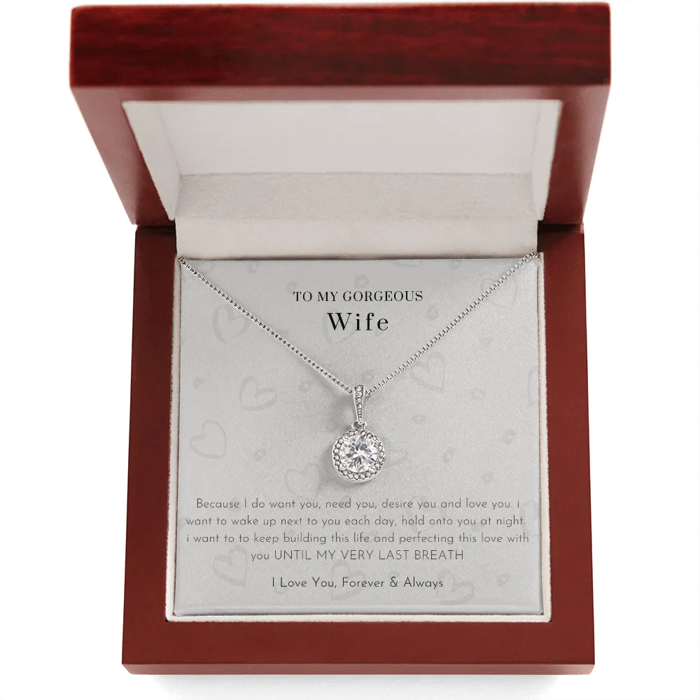 To My Gorgeous Wife - I Feel Even More Love Than I've Ever Felt Before (2) (Extremely High Demand) - Eternal Hope Necklace