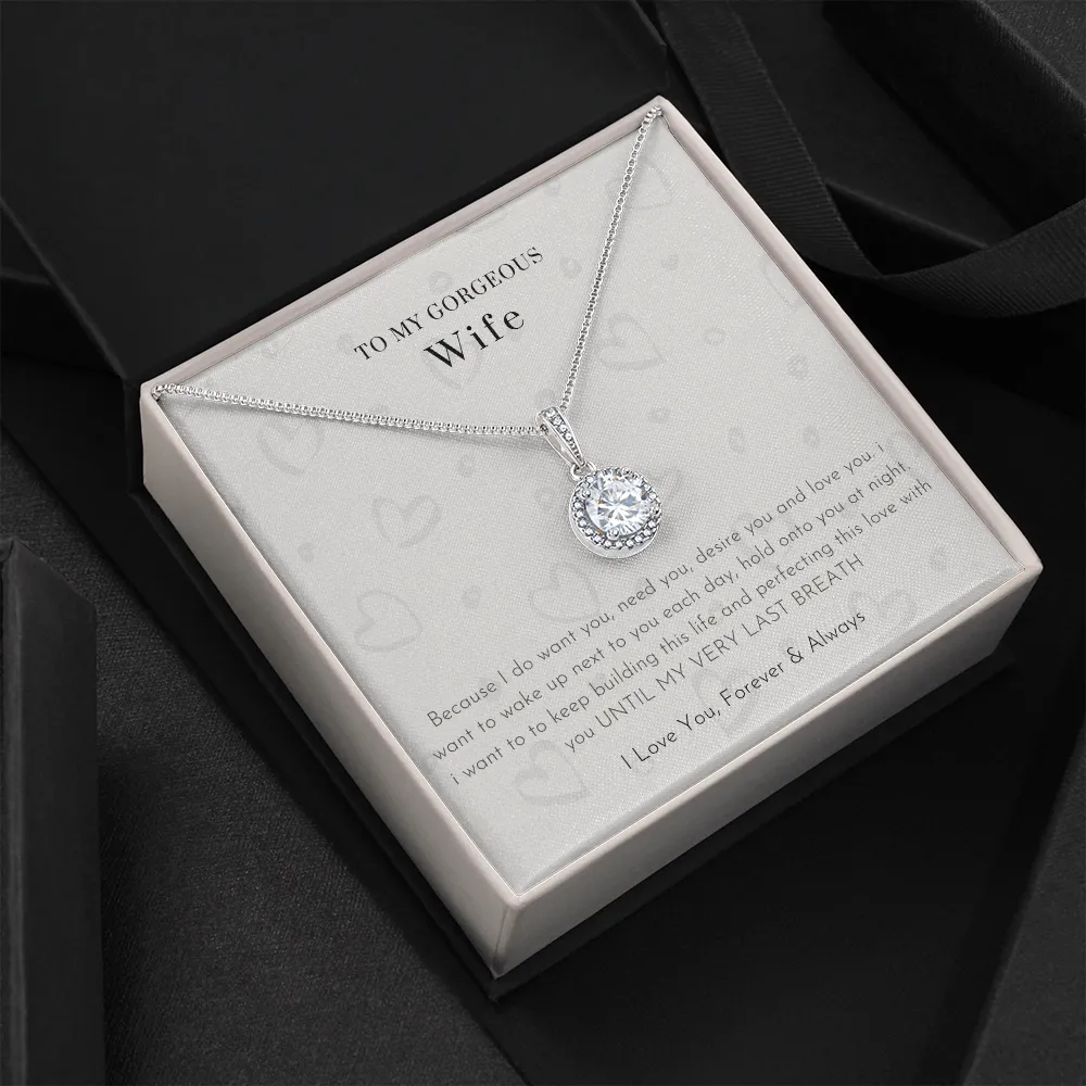 To My Gorgeous Wife - I Feel Even More Love Than I've Ever Felt Before (2) (Extremely High Demand) - Eternal Hope Necklace