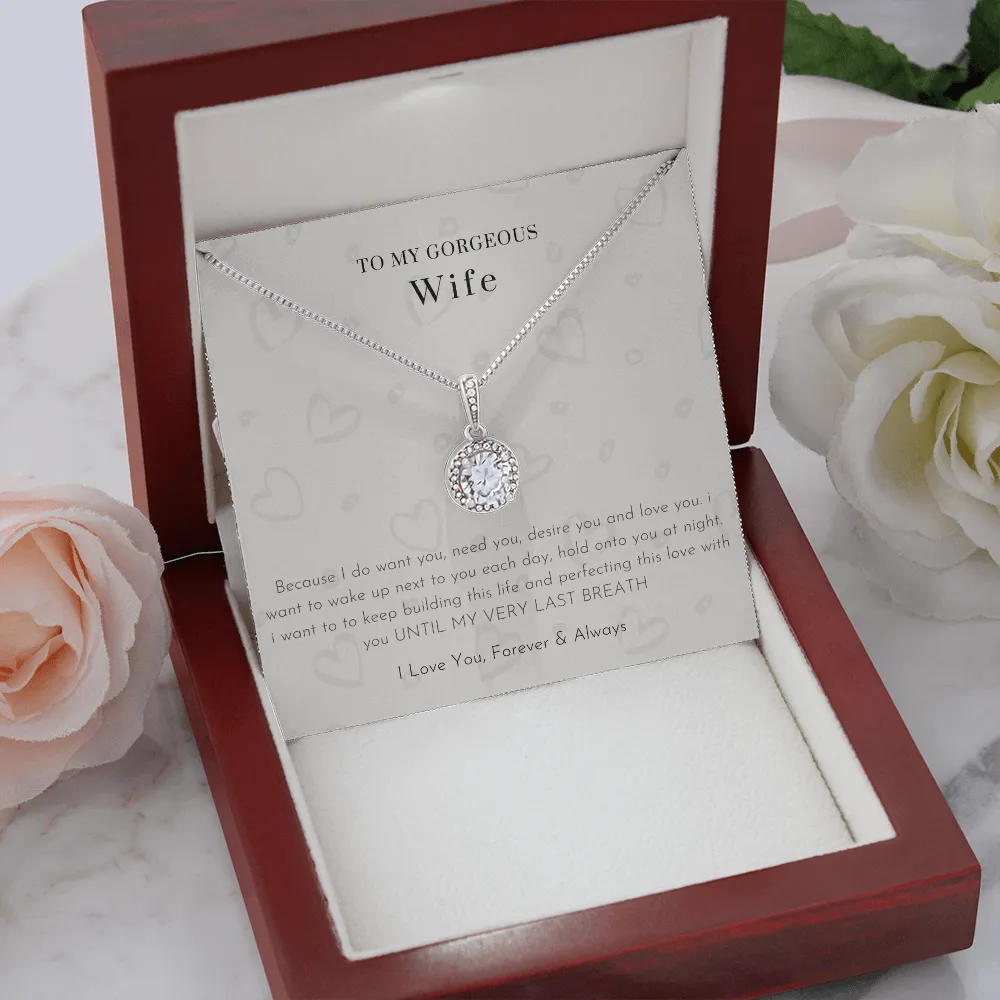 To My Gorgeous Wife - I Feel Even More Love Than I've Ever Felt Before (2) (Extremely High Demand) - Eternal Hope Necklace