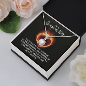 To My Gorgeous Wife, I truly love you-Eternal Hope Necklace