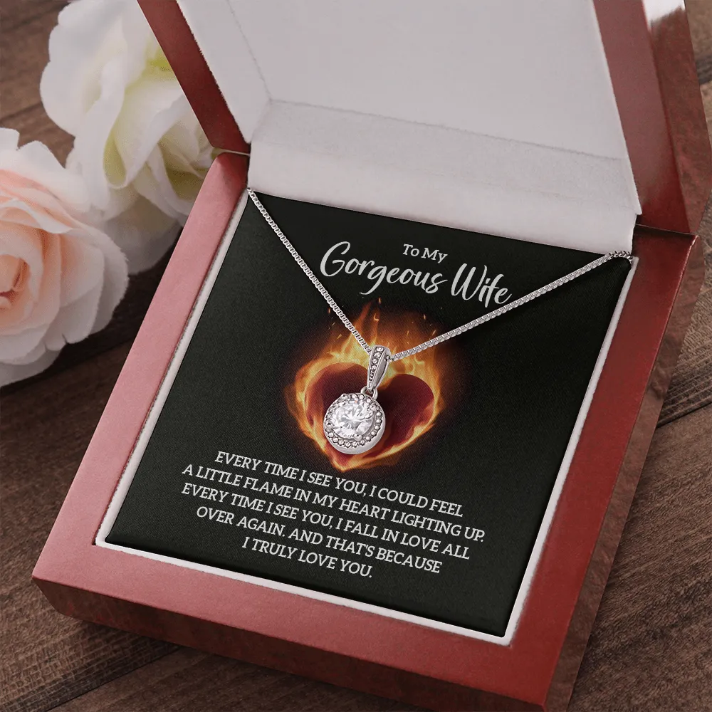 To My Gorgeous Wife, I truly love you-Eternal Hope Necklace