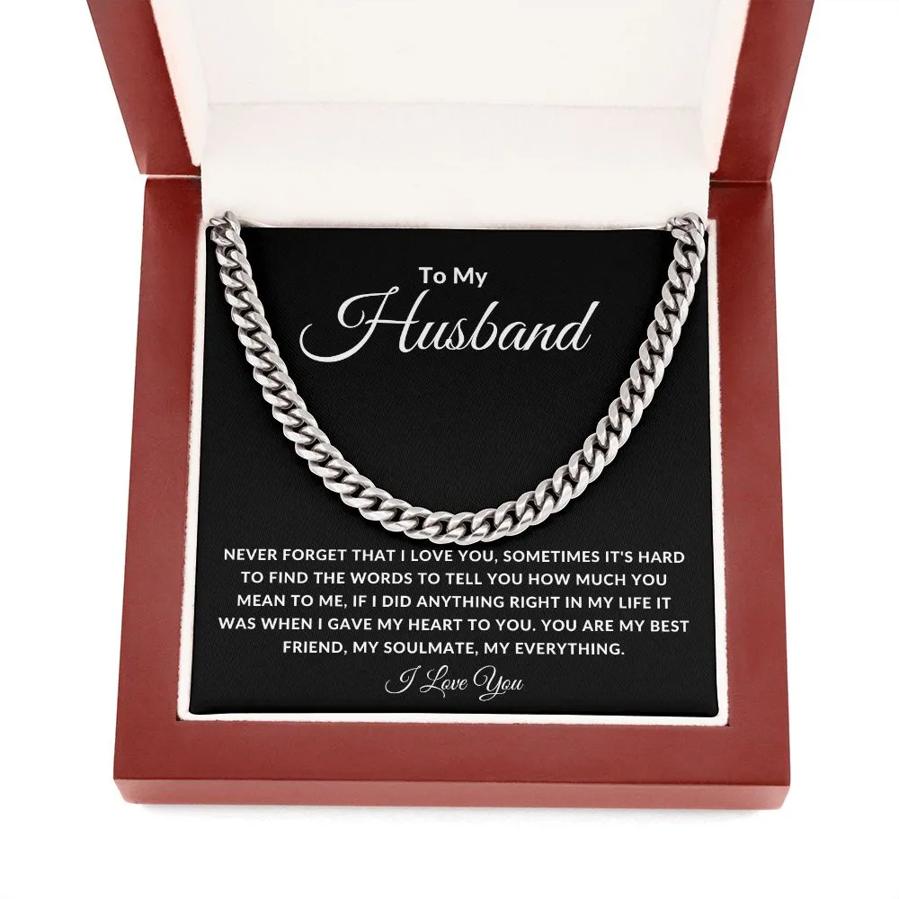 To My Husband Cuban Link Sometimes It's hard To Find The Words To