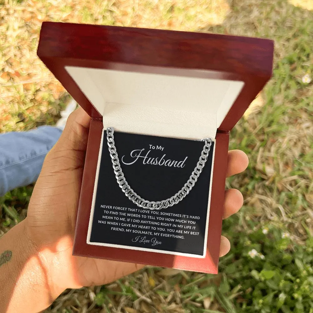 To My Husband Cuban Link Sometimes It's hard To Find The Words To