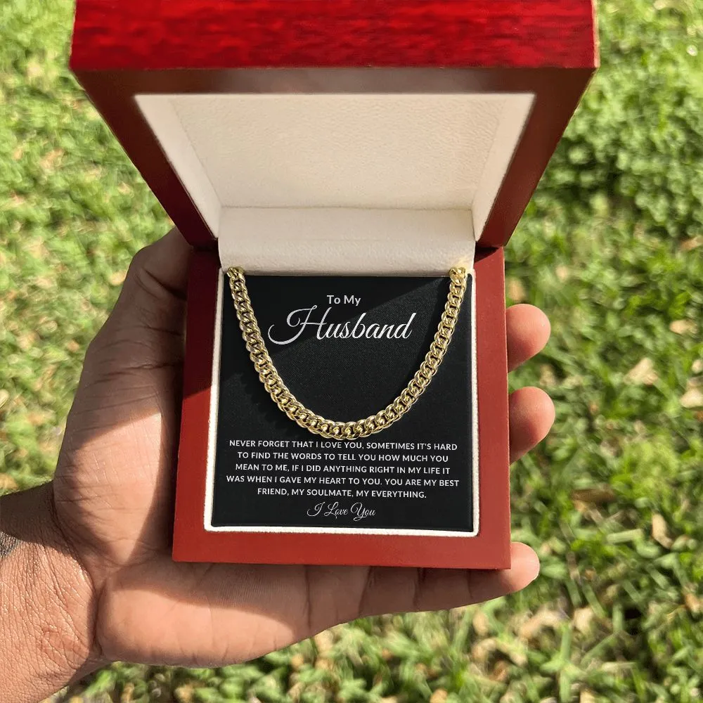 To My Husband Cuban Link Sometimes It's hard To Find The Words To