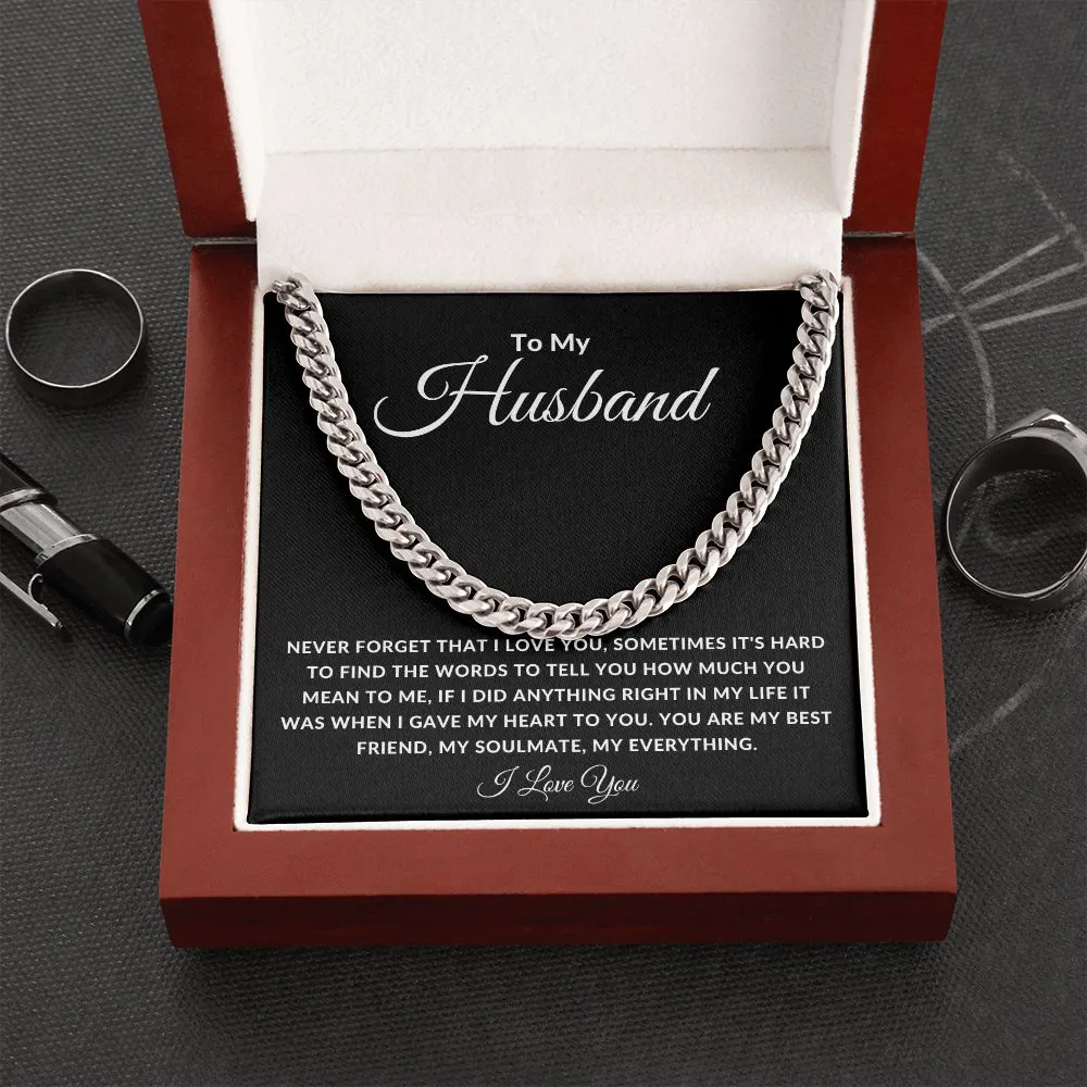 To My Husband Cuban Link Sometimes It's hard To Find The Words To