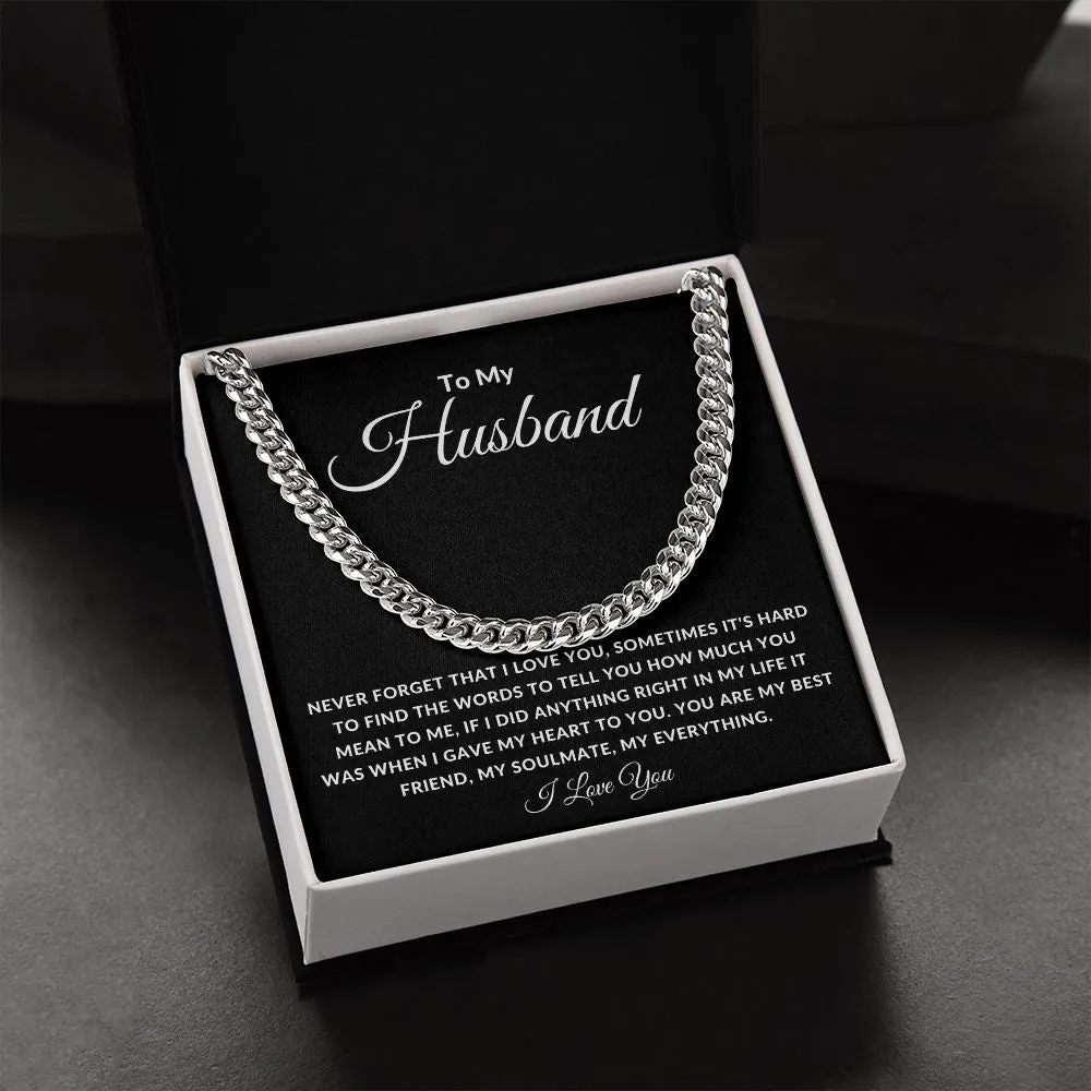 To My Husband Cuban Link Sometimes It's hard To Find The Words To
