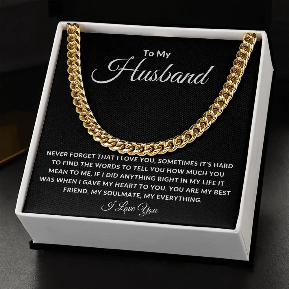 To My Husband Cuban Link Sometimes It's hard To Find The Words To