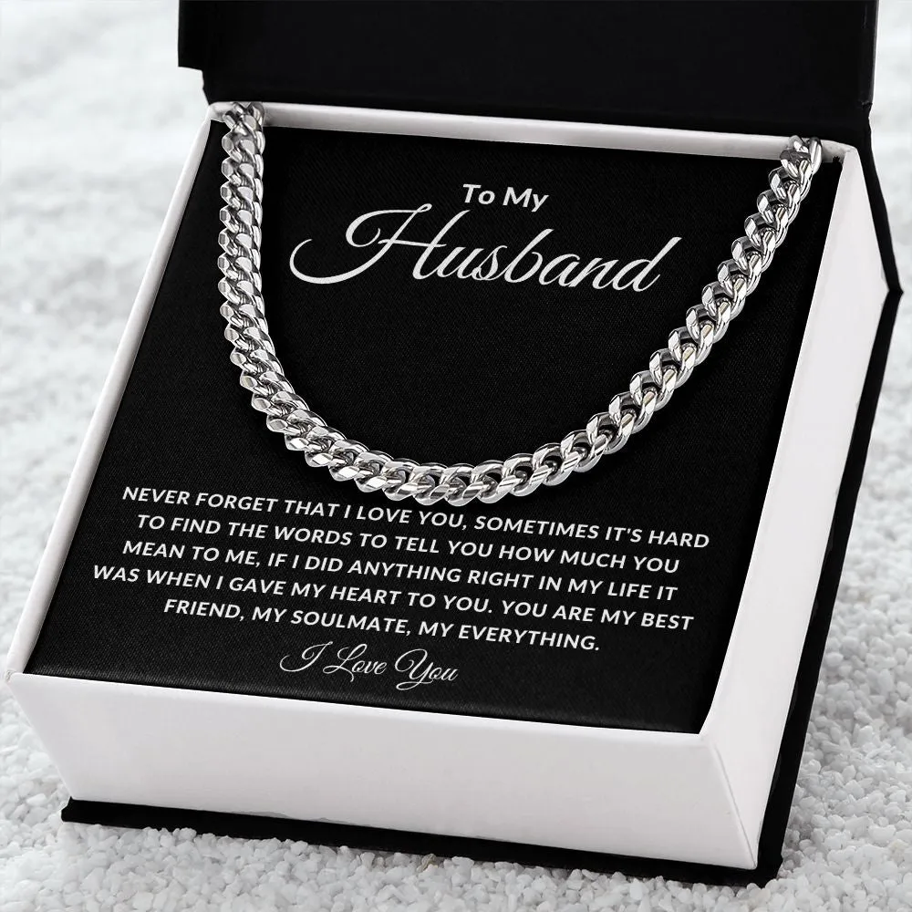To My Husband Cuban Link Sometimes It's hard To Find The Words To