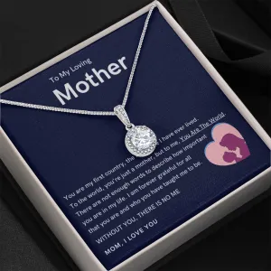 To My Loving Mother - Without You, There Is No Me (Extremely High Demand) - Eternal Hope Necklace
