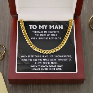 To My Man You Make Me Complete Cuban Link Chain Necklace