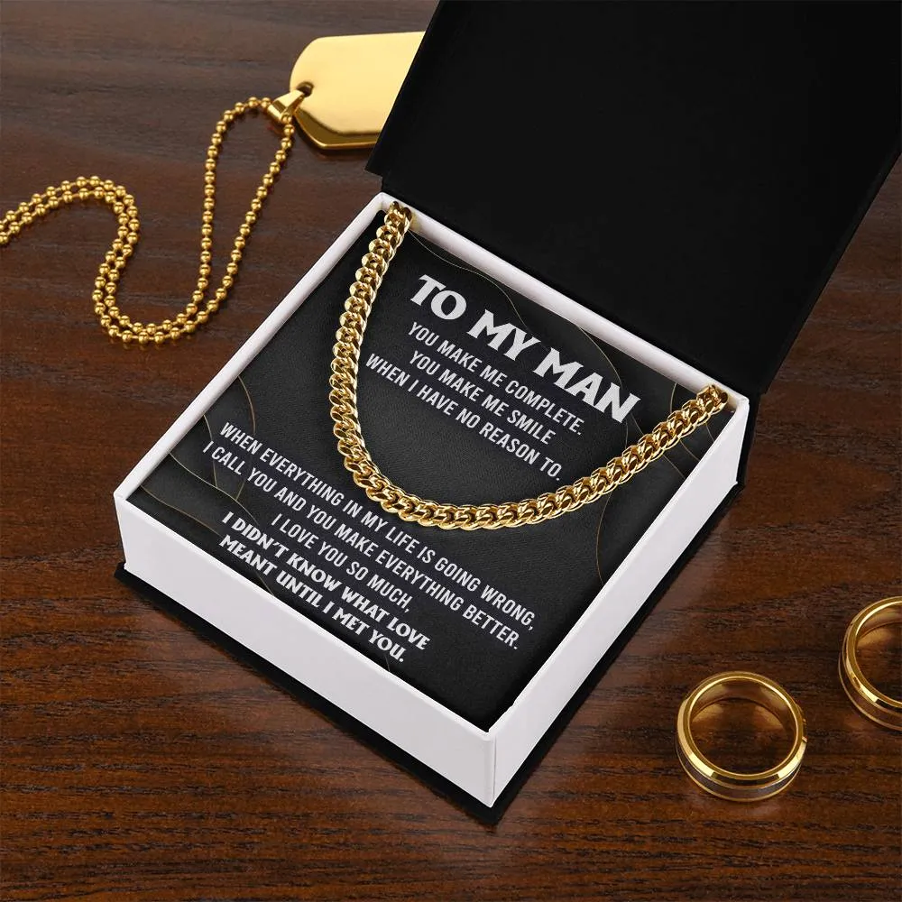 To My Man You Make Me Complete Cuban Link Chain Necklace
