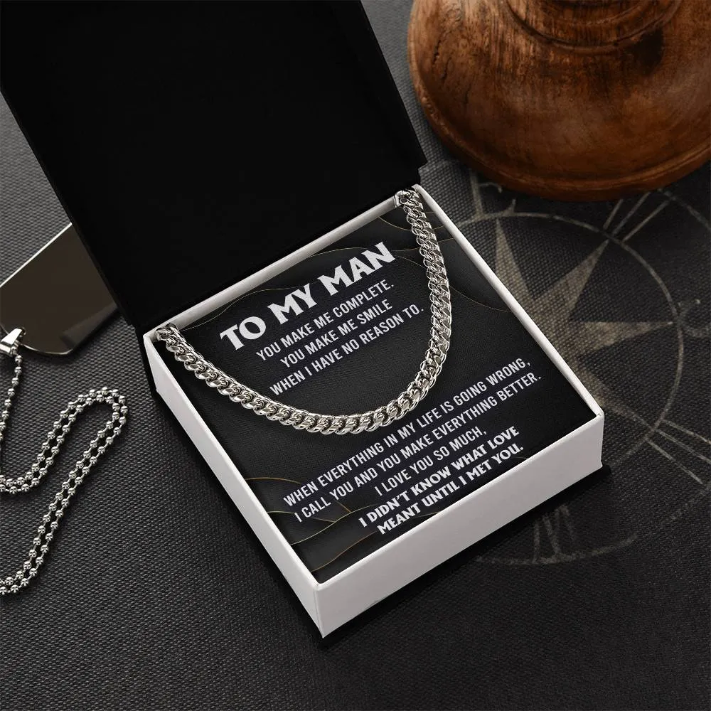 To My Man You Make Me Complete Cuban Link Chain Necklace
