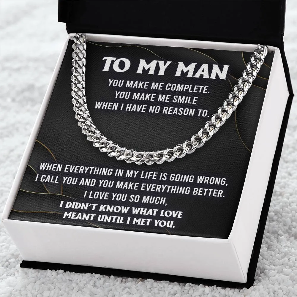 To My Man You Make Me Complete Cuban Link Chain Necklace